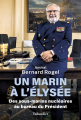 Couverture  Un marin à l'Élysée : Des sous-marins nucléaires au bureau du Président  Editions Tallandier 2023