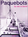 Couverture Paquebots, vivre à bord Editions Solar 2005