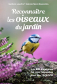 Couverture Reconnaître les oiseaux du jardin : les 60 espèces les plus fréquentes de nos régions Editions Larousse 2022