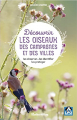 Couverture Découvrir les oiseaux des campagnes et des villes les observer : les identifier les protéger Editions Rustica 2023