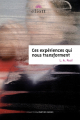 Couverture Ces expériences qui nous transforment Editions Éliott 2024