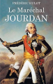 Couverture Le Maréchal Jourdan Editions Pygmalion 2010