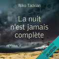 Couverture La nuit n'est jamais complète Editions Audible studios 2019