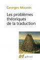 Couverture Les problèmes théoriques de la traduction Editions Gallimard  (Tel) 1976