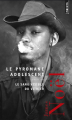Couverture Le pyromane adolescent Editions Points 2015