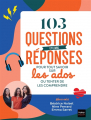 Couverture 103 questions et leurs réponses pour tout savoir sur les ados ou tenter de les comprendre Editions Hatier 2023