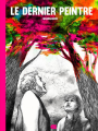 Couverture Le dernier peintre  Editions L'Oeuf 2025