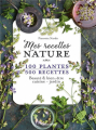 Couverture Mes recettes nature - 100 plantes, 500 recettes Editions Rustica 2019