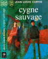 Couverture Cygne sauvage Editions J'ai Lu 1972