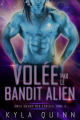 Couverture Âmes sœurs des étoiles, tome 5 : Volée par le bandit alien Editions Autoédité 2024