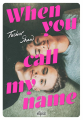 Couverture When You Call My Name Editions de Saxus (Ellipsis) 2024