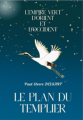 Couverture L’Empire Vert d’Orient et d’Occident – Le plan du Templier Editions Autoédité 2025