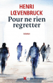 Couverture Pour ne rien regretter Editions XO (Thriller) 2024