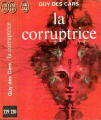 Couverture La corruptrice Editions J'ai Lu 1973