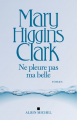 Couverture Ne pleure pas ma belle Editions Albin Michel 2011