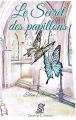 Couverture Le Secret des papillons Editions Seshat 2025