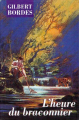 Couverture L'Heure du braconnier Editions France Loisirs 1998