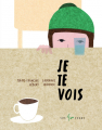 Couverture Je te vois Editions Les 400 Coups 2023