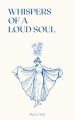 Couverture Whispers of a Loud Soul Editions Autoédité 2021