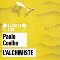 Couverture L'alchimiste Editions Gallimard  (Écoutez lire) 2020