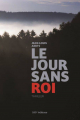 Couverture Le jour sans roi Editions 180° 2024