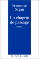 Couverture Un chagrin de passage Editions Plon / Julliard 1994