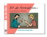 Couverture Kit de formation : Cas pratiques en médiation Editions Médias & Médiations 2024