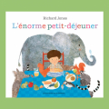 Couverture L\'énorme petit-déjeuner Editions des Eléphants 2025