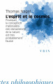Couverture L'esprit et le cosmos : Pourquoi la conception matérialiste néodarwinienne de la nature est très probablement fausse Editions Vrin 2018