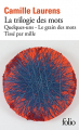 Couverture La trilogie des mots : Quelques-uns, Le grain des mots, Tissé par mille Editions Folio  2022