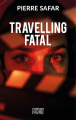 Couverture Travelling fatal Editions Favre 2025