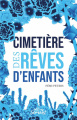 Couverture Cimetière des rêves d'enfants Editions Sèment 2023
