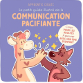 Couverture Le petit guide illustré de la communication pacifiante Editions Le Courrier du Livre 2024