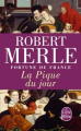 Couverture Fortune de France, tome 06 : La pique du jour Editions Le Livre de Poche 2013