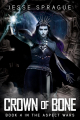 Couverture The Aspect Wars, book 4: Crown of Bone Editions Autoédité 2024