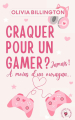 Couverture FlirtStory, tome 2 : Craquer pour un gamer ? Jamais ! À moins d'un ouragan Editions Autoédité 2024