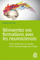 Couverture Réinventer vos formations avec les neurosciences : tout comprendre du cerveau et de l'apprentissage des adultes Editions ESF 2019