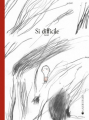 Couverture Si difficile Editions La Joie de Lire 2025