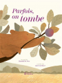Couverture Parfois on tombe... Editions Didier Jeunesse 2025