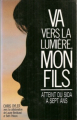 Couverture Va vers la lumière, mon fils Editions France Loisirs 1990