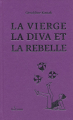 Couverture La Vierge, la Diva et la Rebelle Editions Hélium 2025