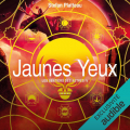 Couverture Les sentiers des astres, tome 4 : Jaunes Yeux Editions Audible studios 2021