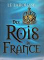 Couverture Le larousse des Rois de France Editions France Loisirs 2009