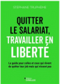 Couverture QUITTER LE SALARIAT, TRAVAILLER EN LIBERTE Editions Eyrolles 2024