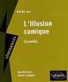 Couverture Etude sur Corneille, L'Illusion comique Editions Ellipses 2007