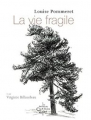 Couverture La vie fragile Editions du Chemin de fer 2025
