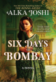 Couverture Six Days in Bombay Editions MIRA Books 2025