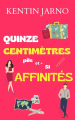 Couverture Quinze centimètres pile et + si affinités Editions Autoédité 2025