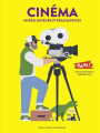 Couverture Cinéma 40 réalisateurs et réalisatrices Editions Gallimard jeunesse / De facto 2023