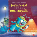 Couverture Eusèbe, le chat qui rêvait de mener une enquête Editions Splash 2025